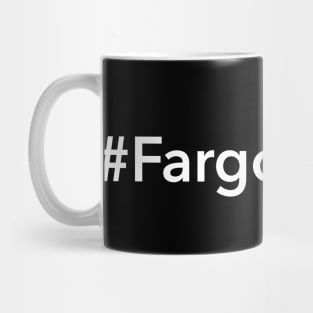 Fargo Strong Mug